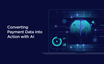 Converting Payment Data into Action with AI