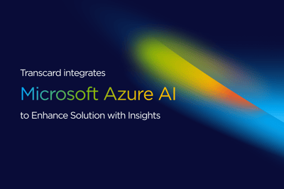 Transcard Integrates Microsoft Azure AI to Deliver Payment Insights and Address Treasury Challenges