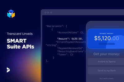 Transcard Unveils SMART Suite APIs for Streamlined Payment Integration
