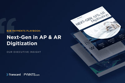 Executive Insight: Next-Gen in AP & AR Digitization