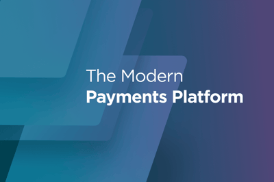 The Modern Payments Platform