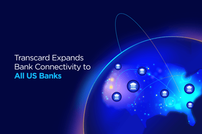Transcard Expands Bank Connectivity to All US Banks