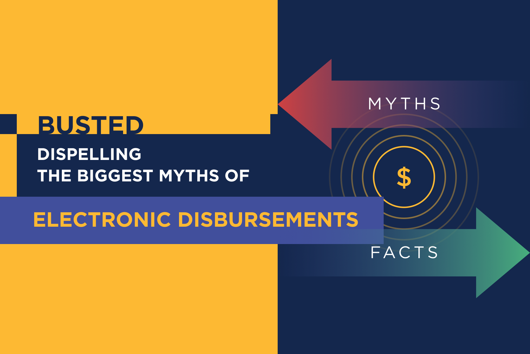 Busted: Dispelling the Biggest Myths of Electronic Disbursements