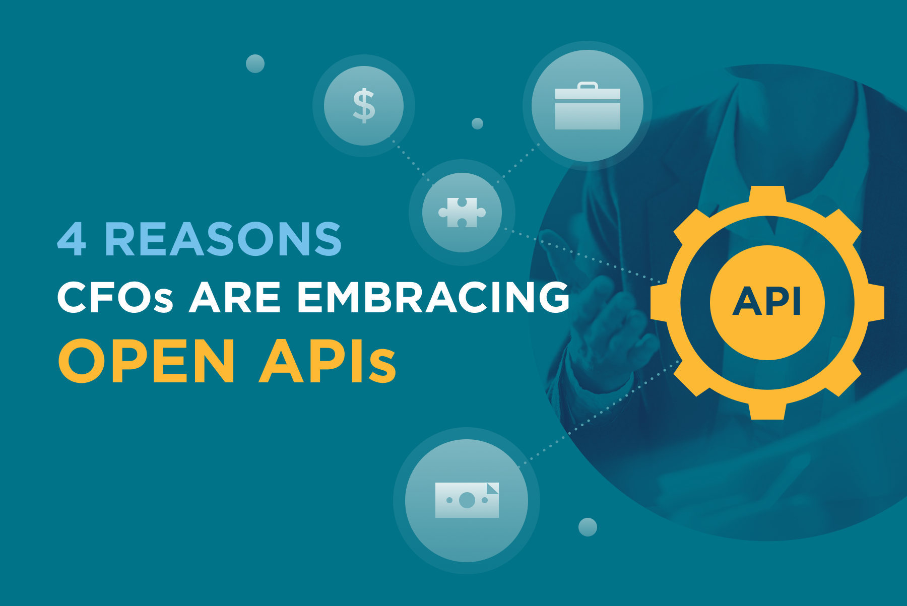 4 Reasons CFOs are Embracing Open API's