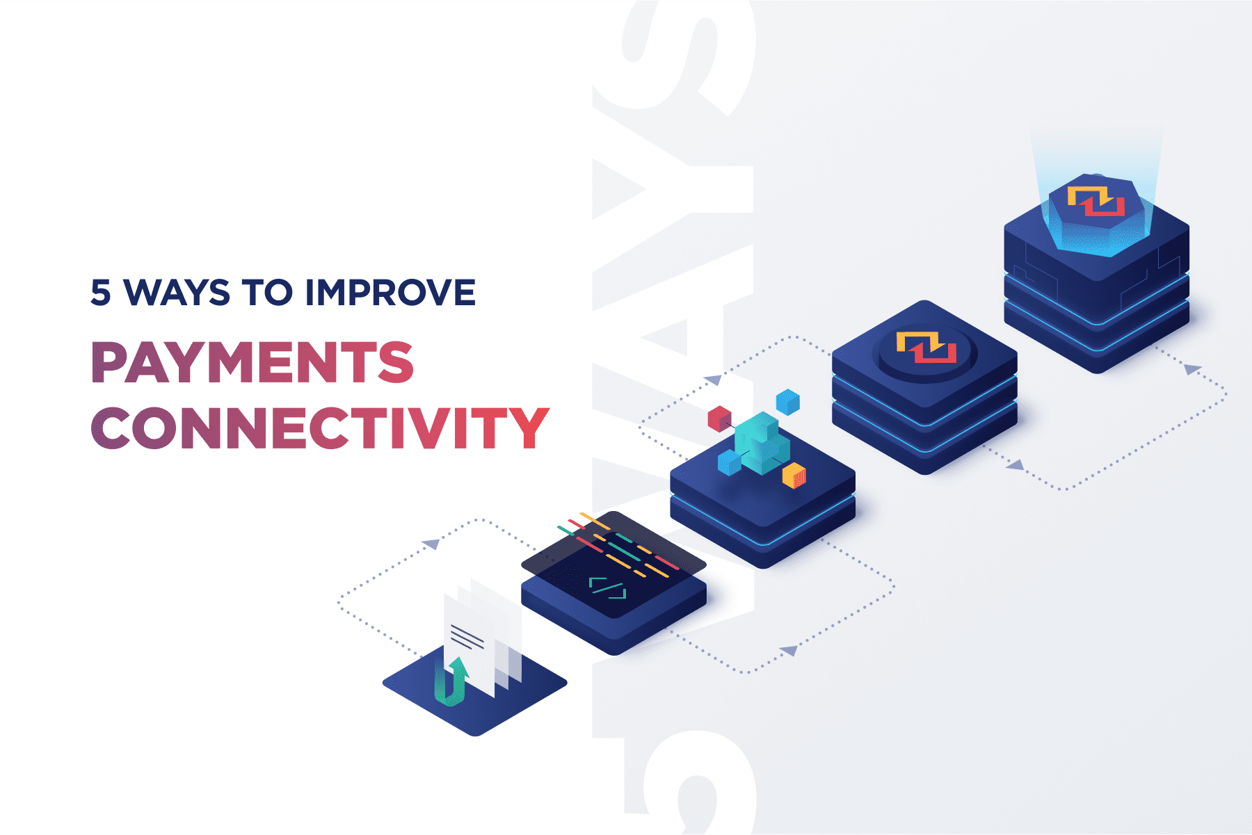 5 Ways to Improve Payments Connectivity