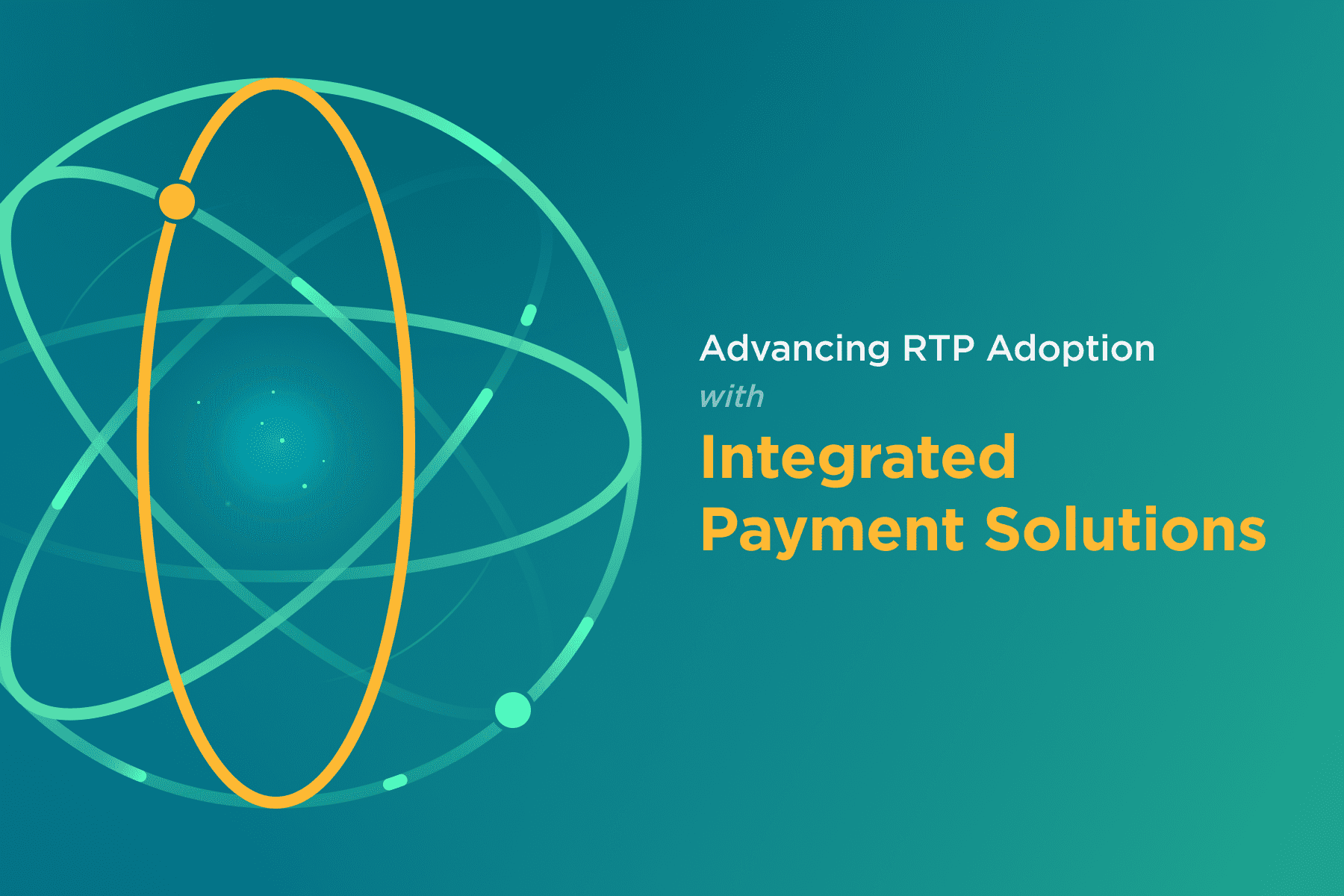 Advancing RTP Adoption with Integrated Payment Solutions