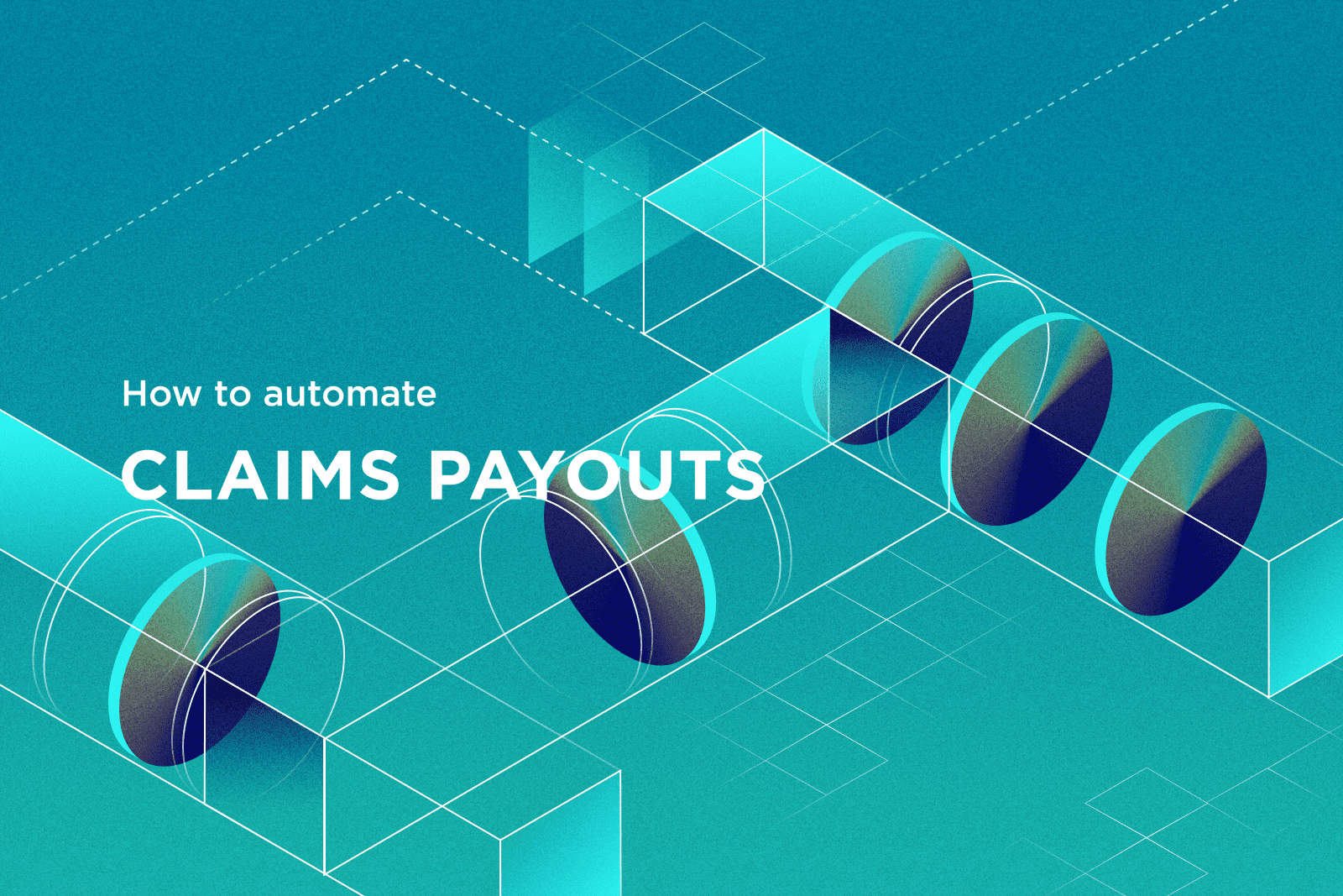 Featured-How to Automate Claims Payouts