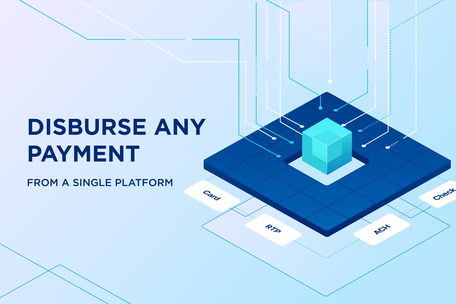 How to Disburse Any Payment Type from a Single Platform