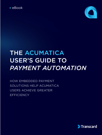 The Acumatica User’s Guide to Payment Automation - Cover